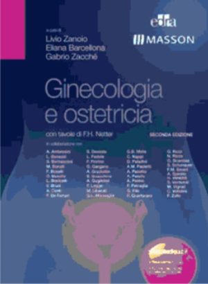 Ginecologia e ostetricia - con tavole di F. H. Netter